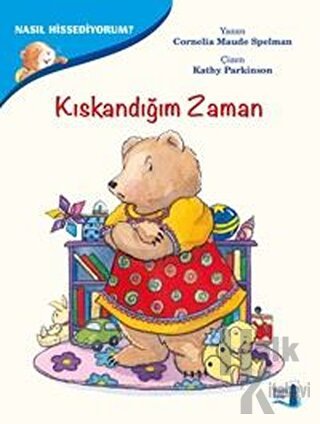 Kıskandığım Zaman - Nasıl Hissediyorum?