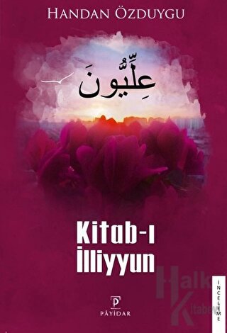 Kitab-ı İlliyyun - Halkkitabevi