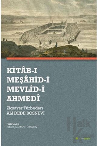 Kitab-ı Meşahid-i Mevlid-i Ahmedi - Halkkitabevi
