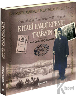 Kitabi Hamdi Efendi ve Trabzon