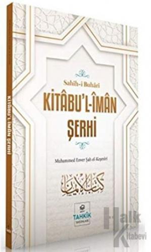 Kitabu’l-İman Şerhi - Sahih-i Buhari - Halkkitabevi