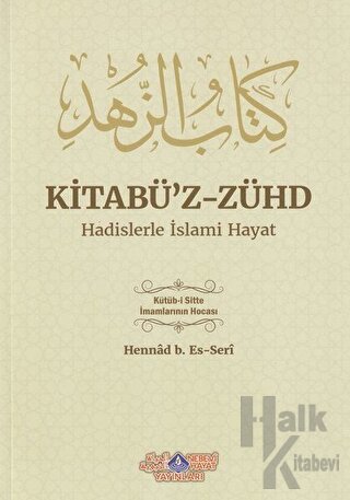 Kitabü'z-Zühd - Hadislerle İslami Hayat