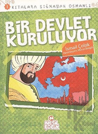 Kıtalara Sığmayan Osmanlı: 1 Bir Devlet Kuruluyor - Halkkitabevi