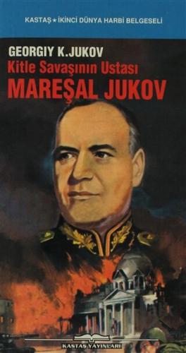 Kitle Savaşının Ustası Mareşal Jukov - Halkkitabevi