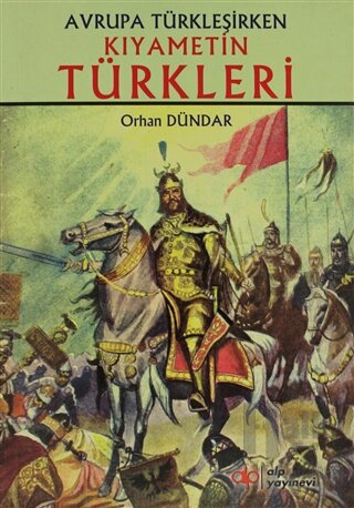 Kıyametin Türkleri