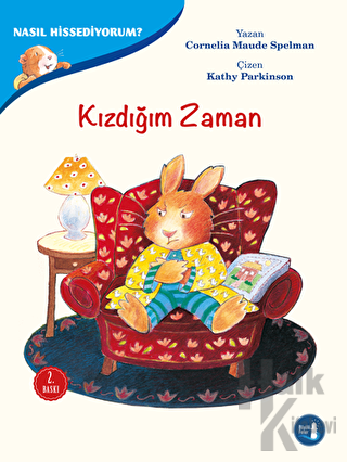 Kızdığım Zaman - Nasıl Hissediyorum?