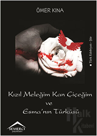 Kızıl Meleğim Kan Çiçeğim ve Esma'nın Türküsü - Halkkitabevi