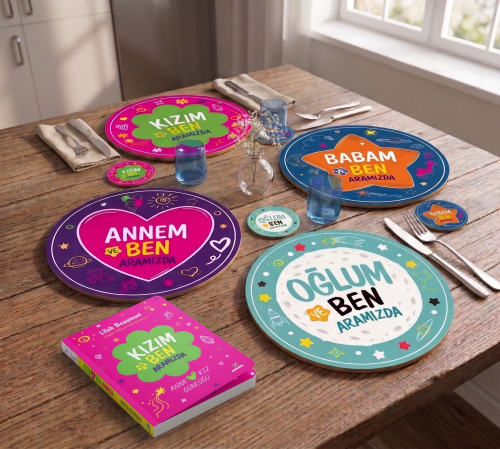 Kızım ve Ben Aramızda 30cm Supla ve 9cm Bardak Altlığı Seti UV Baskı M