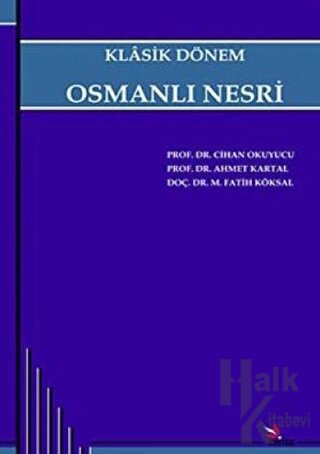 Klasik Dönem Osmanlı Nesri - Halkkitabevi