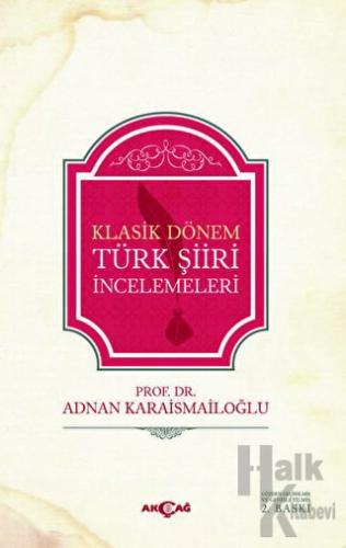 Klasik Dönem Türk Şiiri İncelemeleri - Halkkitabevi