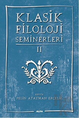 Klasik Filoloji Seminerleri 2 - Halkkitabevi