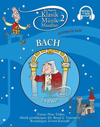 Klasik Müzik Masalları - Bach