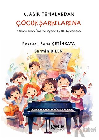 Klasik Temalardan Çocuk Şarkılarına - Halkkitabevi