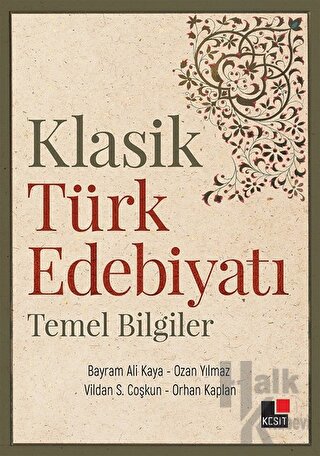Klasik Türk Edebiyatı Temel Bilgiler - Halkkitabevi