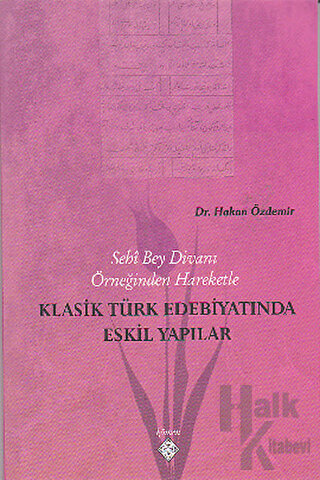 Klasik Türk Edebiyatında Eskil Yapılar