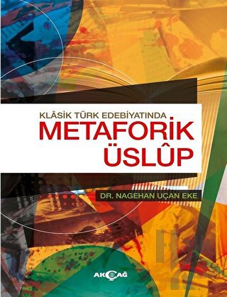 Klasik Türk Edebiyatında Metaforik Üslup - Halkkitabevi