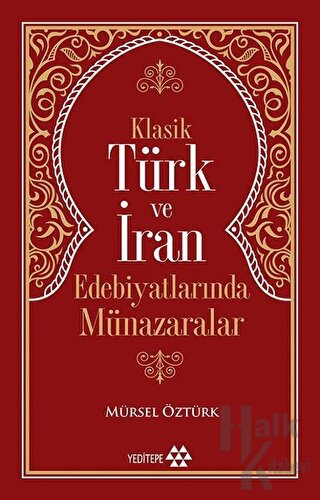 Klasik Türk ve İran Edebiyatlarında Münazaralar - Halkkitabevi