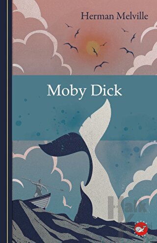 Klasikleri Okuyorum: Moby Dick (Ciltli) - Halkkitabevi