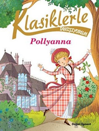 Klasiklerle Tanışıyorum- Pollyanna