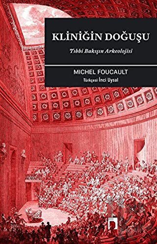 Kliniğin Doğuşu - Michel Foucault -Halkkitabevi