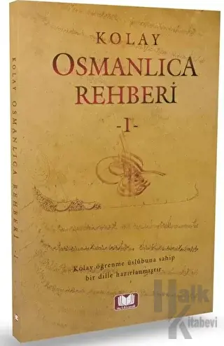 Kolay Osmanlıca Rehberi 1 - Halkkitabevi