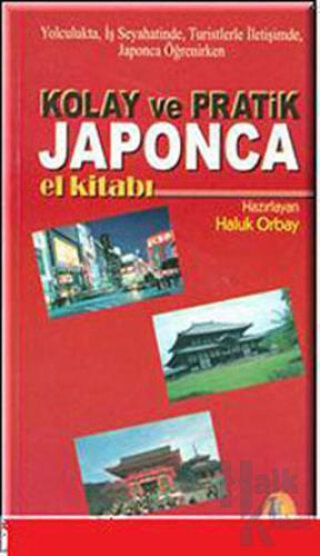 Kolay ve Pratik Japonca El Kitabı - Halkkitabevi
