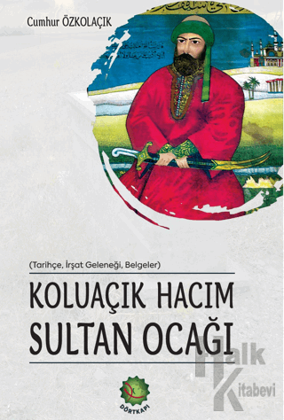 Koluaçık Hacım Sultan Ocağı - Halkkitabevi