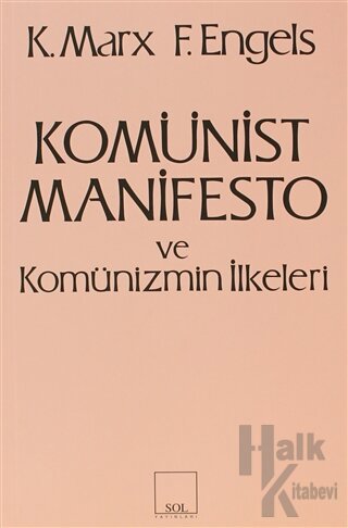 Komünist Manifesto ve Komünizmin İlkeleri - Halkkitabevi
