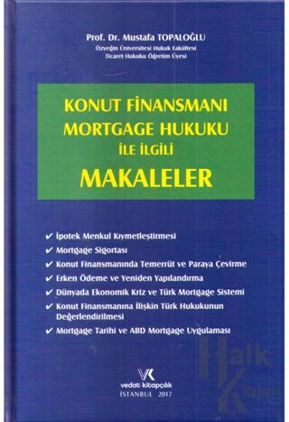 Konut Finansmanı Mortgage Hukuku ile İlgili Makaleler (Ciltli)