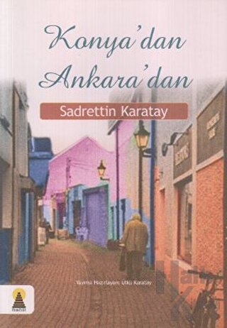 Konya’dan Ankara’dan
