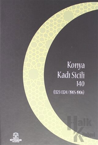 Konya Kadı Sicili 140 (Ciltli) - Halkkitabevi