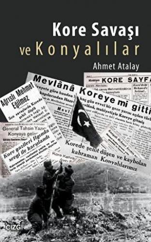 Kore Savaşı ve Konyalılar - Halkkitabevi