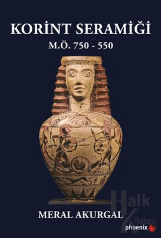 Korint Seramiği - M.Ö.750 - 550 - Halkkitabevi