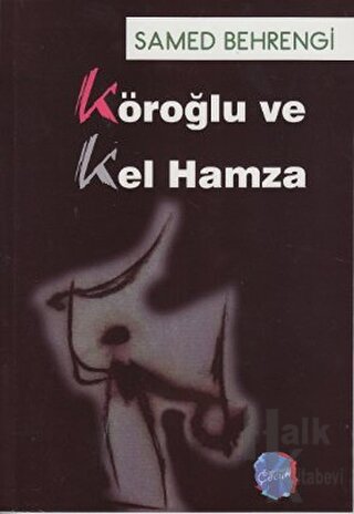 Köroğlu ve Kel Hamza - Halkkitabevi