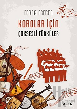Korolar İçin Çoksesli Türküler - Halkkitabevi
