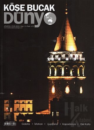 Köşe Bucak Dünya Dergisi Sayı: 2 Ağustos - Eylül 2010
