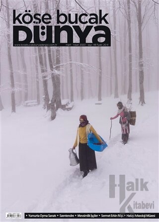 Köşe Bucak Dünya Dergisi Sayı: 48 Mart - Nisan 2020 - Halkkitabevi