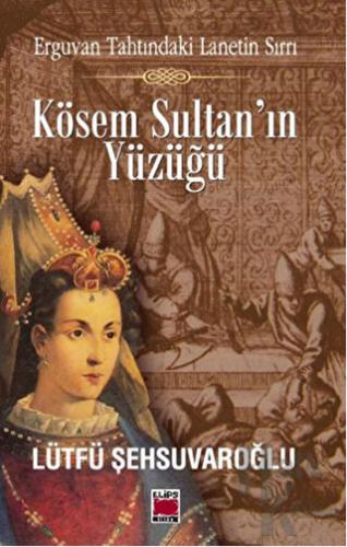 Kösem Sultan’ın Yüzüğü