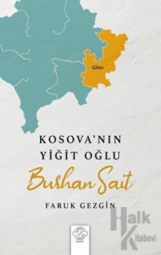 Kosova’nın Yiğit Oğlu - Burhan Sait