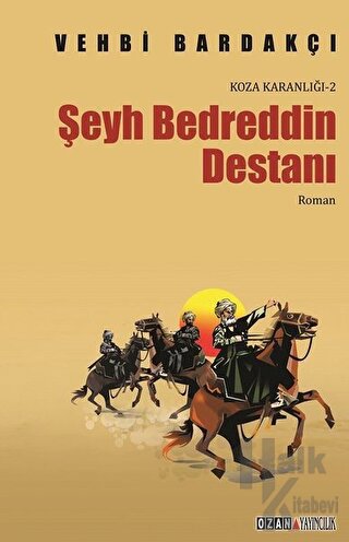 Koza Karanlığı - 2 : Şeyh Bedreddin - Halkkitabevi