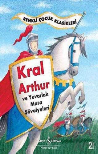 Kral Arthur ve Yuvarlak Masa Şövalyeleri - Halkkitabevi
