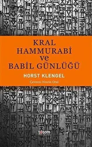 Kral Hammurabi ve Babil Günlüğü - Halkkitabevi