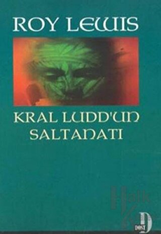 Kral Ludd’un Saltanatı - Halkkitabevi