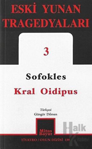 Kral Oidipus: Eski Yunan Tragedyaları - 3 - Halkkitabevi