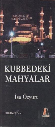 Kubbedeki Mahyalar