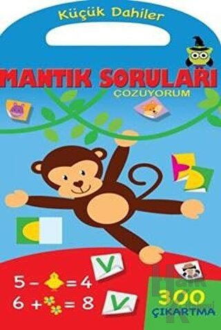 Küçük Dahiler - Mantık Soruları Çözüyorum - Halkkitabevi