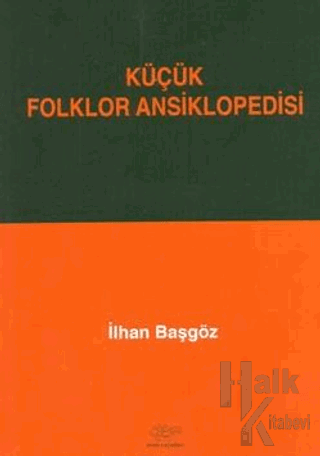 Küçük Folklor Ansiklopedisi - Halkkitabevi
