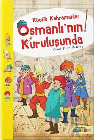 Küçük Kahramanlar Osmanlı’nın Kuruluşunda - Halkkitabevi