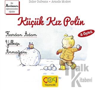 Küçük Kız Polin (Kardan Adam - Yılbaşı Armağanı 2 Öykü) - Halkkitabevi