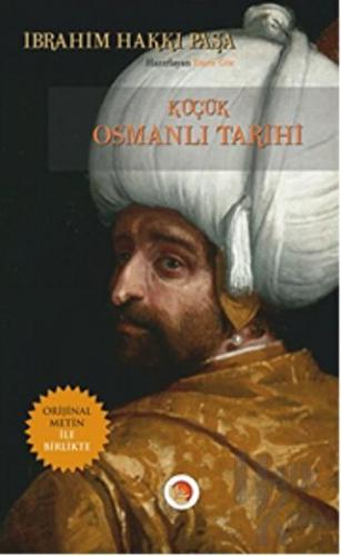 Küçük Osmanlı Tarihi - Halkkitabevi